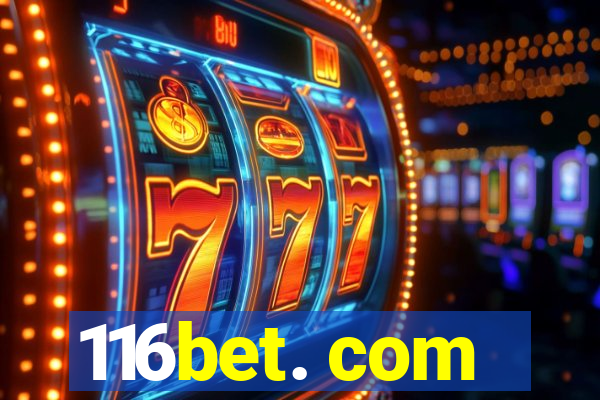 116bet. com